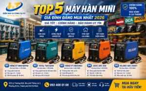 Top 5 máy hàn mini gia đình đáng mua nhất 2026